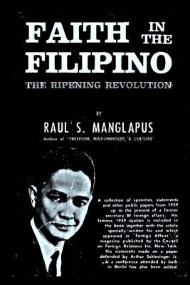 Faith in the Filipino - Elizes Pub, Tatay Jobo (Editor), and Manglapus, Raul S