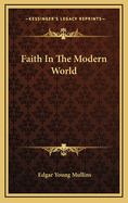 Faith in the Modern World