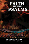 Faith in the Psalms: The Hymnal of the Old Testament