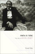 Faith in Time: The Life of Jimmy Scott - Ritz, David