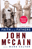 Faith of My Fathers - McCain, John, and Salter, Mark