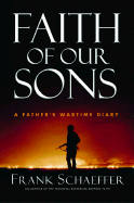 Faith of Our Sons: A Father's Wartime Diary