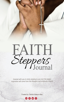 FAITH Steppers Journal - Watson-Allen, Debbie
