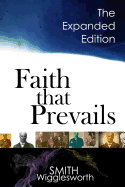 Faith That Prevails: The Expanded Edition