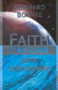 Faith: The Link with God's Power