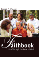 Faithbook: Faith Through the Love of God