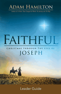 Faithful Leader Guide: Christmas Through the Eyes of Joseph