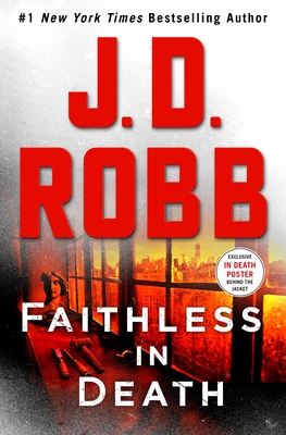 Faithless in Death: An Eve Dallas Novel - Robb, J D