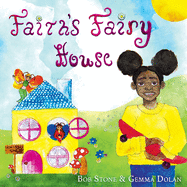 Faith's Fairy House