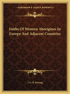 Faiths Of Western Aborigines In Europe And Adjacent Countries