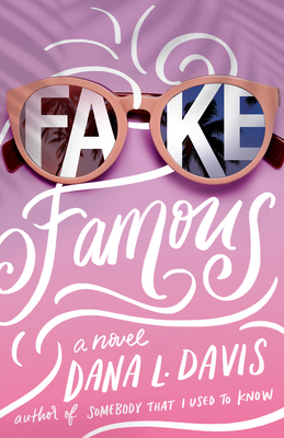 Fake Famous - Davis, Dana L