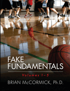 Fake Fundamentals: Volumes 1-5