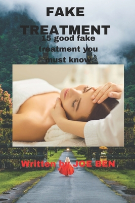 Fake treatment: 15 good fake treatment you must know - Ben, Joe