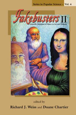 Fakebusters II: Scientific Detection of Fakery in Art and Philately - Weiss, Richard J (Editor), and Chartier, Duane (Editor)