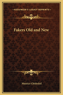 Fakers Old and New