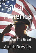 Fall of America: Babylon The Great