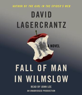 Fall of Man in Wilmslow - Lagercrantz, David, and Lee, John (Read by)