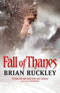 Fall Of Thanes: The Godless World: Book Three