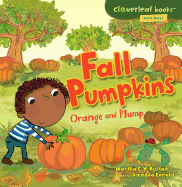 Fall Pumpkins: Orange and Plump