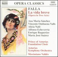 Falla: La vida breve - Alfonso Echeverria (bass); Alicia Naf (mezzo-soprano); Ana Mara Snchez (soprano); Enrique Baquerizo (tenor);...