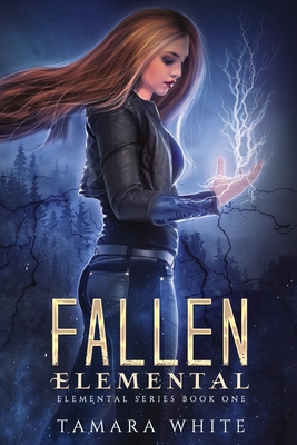 Fallen Elemental: A Reverse Harem Story - Mowry, Rachel (Editor), and White, Tamara