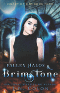 Fallen Halos and Brimstone