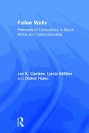 Fallen Walls: Prisoners of Conscience in South Africa and Czechoslovakia