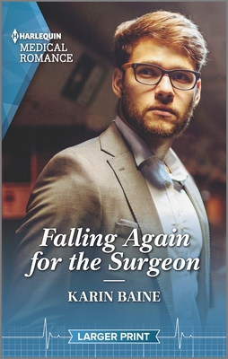 Falling Again for the Surgeon - Baine, Karin