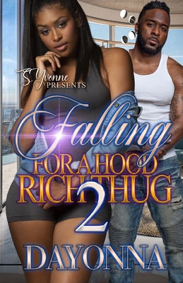 Falling For A Hood Rich Thug 2 - Dayonna