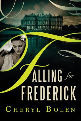 Falling for Frederick - Bolen, Cheryl