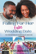 Falling For Her Fake Wedding Date