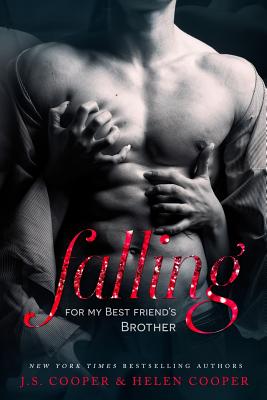 Falling For My Best Friend's Brother - Cooper, J S