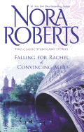 Falling for Rachel & Convincing Alex: An Anthology