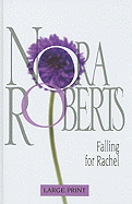 Falling for Rachel - Roberts, Nora