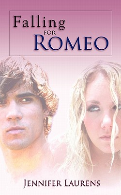 Falling for Romeo - Laurens, Jennifer
