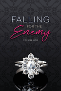 Falling for the Enemy Volume 1