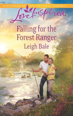 Falling for the Forest Ranger - Bale, Leigh