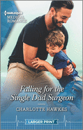 Falling for the Single Dad Surgeon