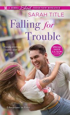 Falling for Trouble - Title, Sarah