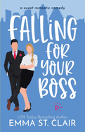 Falling for Your Boss: a Sweet Romantic Comedy