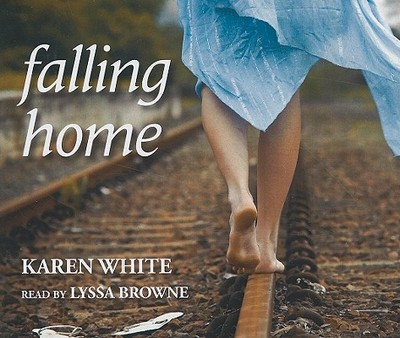 Falling Home - White, Karen, and Browne, Lyssa (Read by)