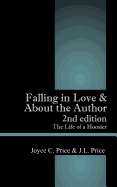 Falling in Love & about the Author 2nd Edition: The Life of a Hoosier