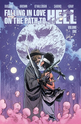 Falling in Love on the Path to Hell Volume One - Duggan, Gerry