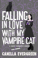 Falling in Love with My Vampire Cat: A Sweet Romantic Comedy