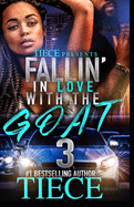 Falling In Love With The Goat 3: An Urban Fiction Love Story