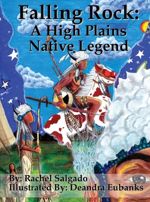 Falling Rock: A High Plains Native Legend - Salgado, Rachel