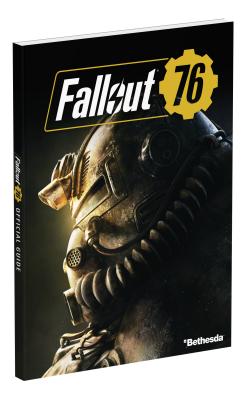 Fallout 76: Official Guide - Hodgson, David, and Rocha, Garitt, and Prima Games