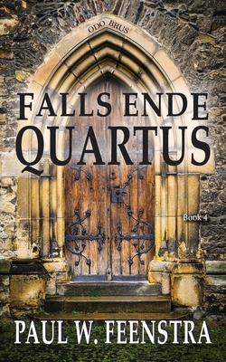 Falls Ende - Quartus: Quartus - Feenstra, Paul W