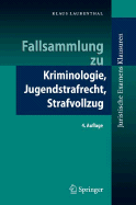 Fallsammlung Zu Kriminologie, Jugendstrafrecht, Strafvollzug - Laubenthal, Klaus