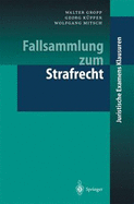 Fallsammlung Zum Strafrecht - Gropp, Walter, and K]pper, Georg, and Mitsch, Wolfgang